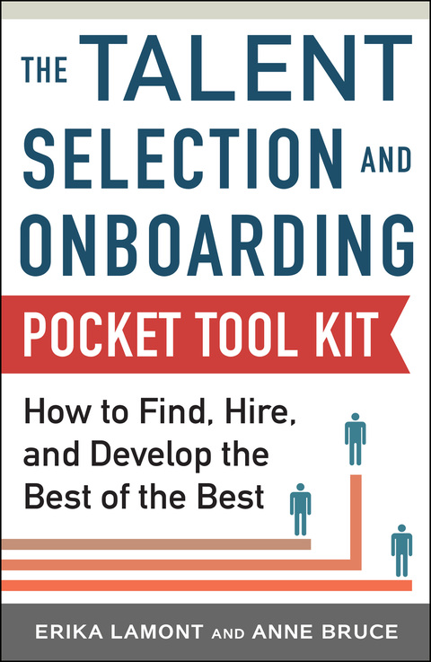 Book Talent Selection and Onboarding Tool Kit: How to Find, Hire, and Develop the Best of the Best free
