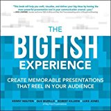 Book The Big Fish Experience: Create Memorable Presentations That Reel In Your Audience free