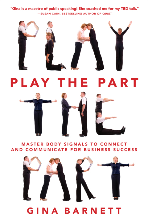 Book Play the Part: Master Body Signals to Connect and Communicate for Business Success free