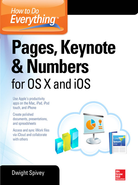 Book How to Do Everything: Pages, Keynote & Numbers for OS X and iOS free