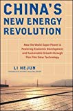 Book China's New Energy Revolution: How the World Super Power is Fostering Economic Development and Sustainable Growth through Thin-Film Solar Technology free