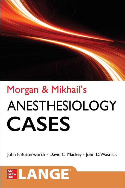 Book Morgan and Mikhail's Clinical Anesthesiology Cases free