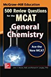 Book McGraw-Hill Education 500 Review Questions for the MCAT: General Chemistry (Mcgraw-hill's 500 Questions) free