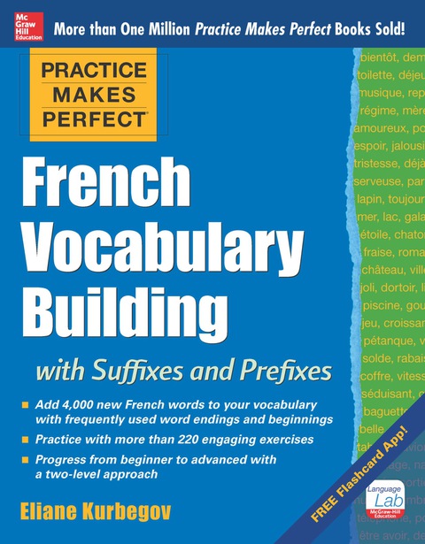 Book Practice Makes Perfect French Vocabulary Building with Suffixes and Prefixes: (Beginner to Intermediate Level) 200 Exercises + Flashcard App (Practice Makes Perfect Series) (French Edition) free