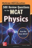 Book McGraw-Hill Education 500 Review Questions for the MCAT: Physics free