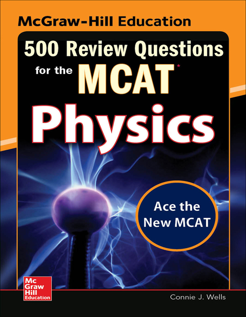 Book McGraw-Hill Education 500 Review Questions for the MCAT: Physics free