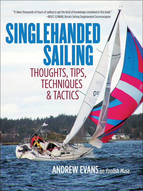 Book Singlehanded Sailing: Thoughts, Tips, Techniques & Tactics free