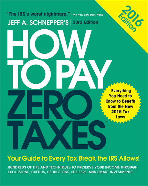 Book How to Pay Zero Taxes 2016: Your Guide to Every Tax Break the IRS Allows free