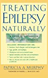 Book Treating Epilepsy Naturally: A Guide to Alternative and Adjunct Therapies free