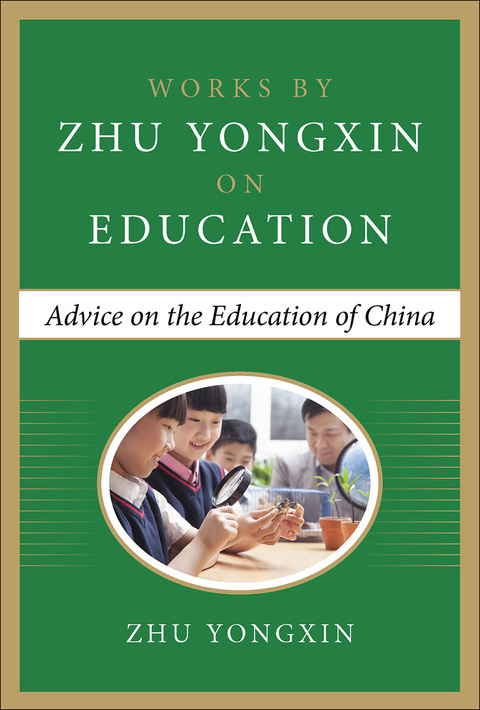Book Advice on the Education of China (Works by Zhu Yongxin on Education Series) free
