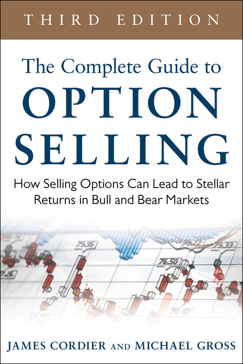 Book The Complete Guide to Option Selling: How Selling Options Can Lead to Stellar Returns in Bull and Bear Markets, 3rd Edition free