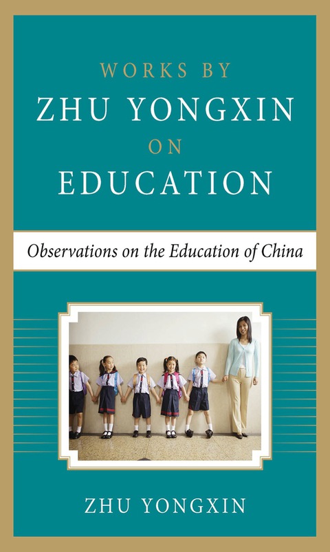 Book Observations on the Education of China (Works by Zhu Yongxin on Education Series) free