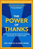 Book The Power of Thanks: How Social Recognition Empowers Employees and Creates a Best Place to Work free