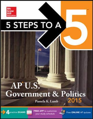 Book 5 Steps to a 5 AP US Government and Politics, 2015 Edition (5 Steps to a 5 on the Advanced Placement Examinations Series) free