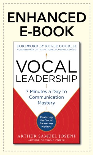 Book Vocal Leadership: 7 Minutes a Day to Communication Mastery, with a foreword by Roger Goodell free