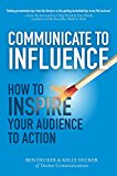 Book Communicate to Influence: How to Inspire Your Audience to Action free