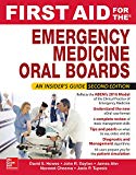 Book First Aid for the Emergency Medicine Oral Boards, Second Edition free