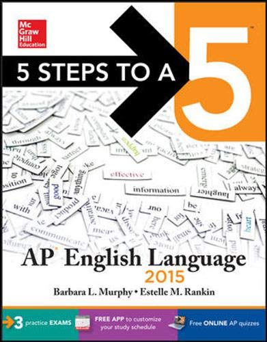 Book 5 Steps to a 5 AP English Language, 2015 Edition (5 Steps to a 5 on the Advanced Placement Examinations Series) free
