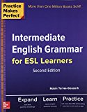 Book Practice Makes Perfect Intermediate English Grammar for ESL Learners (Practice Makes Perfect Series) free