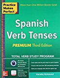 Book Practice Makes Perfect Spanish Verb Tenses, Premium 3rd Edition (Practice Makes Perfect Series) free