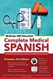 Book McGraw-Hill Education Complete Medical Spanish: Practical Medical Spanish for Quick and Confident Communication free