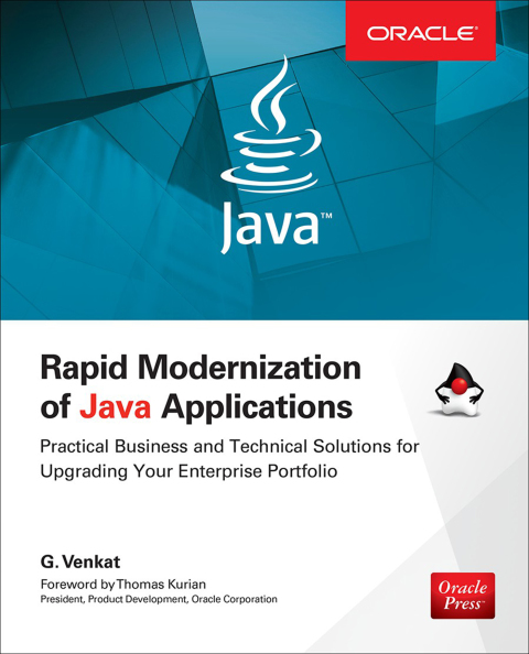Book Rapid Modernization of Java Applications: Practical Business and Technical Solutions for Upgrading Your Enterprise Portfolio (Oracle Press) free