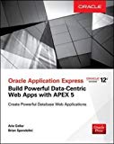 Book Oracle Application Express: Build Powerful Data-Centric Web Apps with APEX (Oracle Press) free