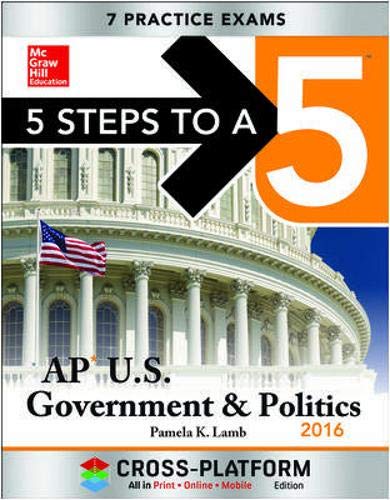 Book 5 Steps to a 5 AP US Government & Politics 2016, Cross-Platform Edition (5 Steps to a 5 Ap Us Government and Politics) free
