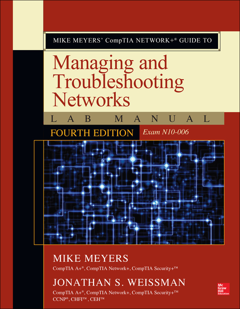 Book Mike Meyers’ CompTIA Network+ Guide to Managing and Troubleshooting Networks Lab Manual, Fourth Edition (Exam N10-006) free