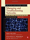 Book Mike Meyers’ CompTIA Network+ Guide to Managing and Troubleshooting Networks Lab Manual, Fourth Edition (Exam N10-006) free