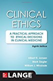 Book Clinical Ethics, 8th Edition: A Practical Approach to Ethical Decisions in Clinical Medicine, 8E free