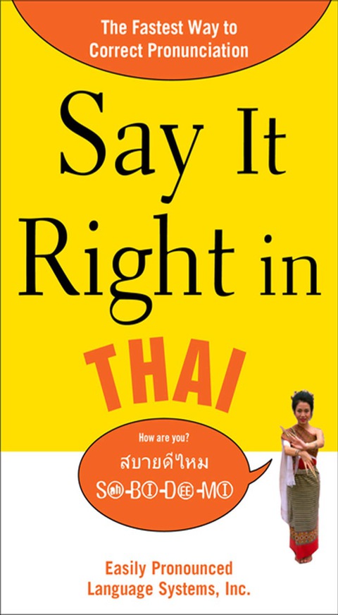 Book Say It Right in Thai: The Fastest Way to Correct Pronunciation (Say It Right! Series) free