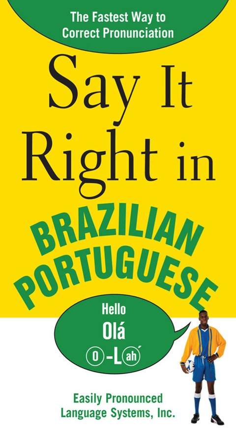 Book Say It Right in Brazilian Portuguese: The Fastest Way to Correct Pronunciation free