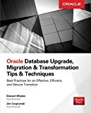 Book Oracle Database Upgrade, Migration & Transformation Tips & Techniques free