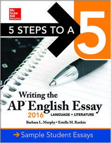 Book 5 Steps to a 5: Writing the AP English Essay 2016 (5 Steps to a 5 on the Advanced Placement Examinations Series) free