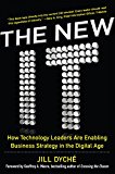 Book The New IT: How Technology Leaders are Enabling Business Strategy in the Digital Age free