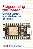 Book Programming the Photon: Getting Started with the Internet of Things (Tab) free