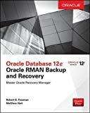 Book Oracle Database 12c Oracle RMAN Backup and Recovery free