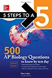 Book 5 Steps to a 5 500 AP Biology Questions to Know by Test Day, 2nd edition (Mcgraw Hill's 500 Questions to Know by Test Day) free