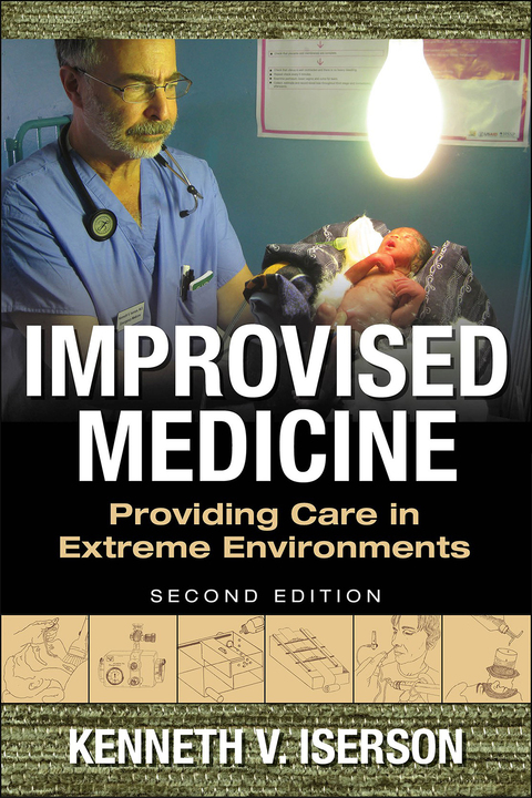 Book Improvised Medicine: Providing Care in Extreme Environments, 2nd edition free
