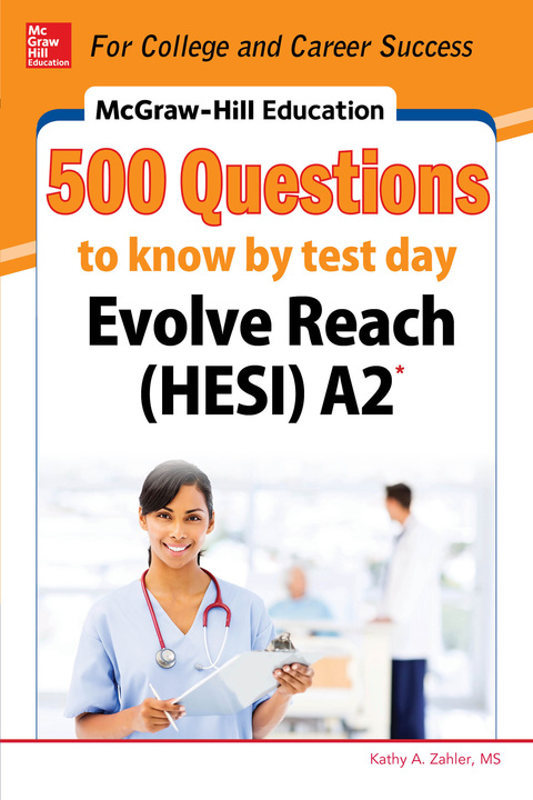 Book McGraw-Hill Education 500 Evolve Reach (HESI) A2 Questions to Know by Test Day free