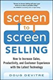 Book Screen to Screen Selling: How to Increase Sales, Productivity, and Customer Experience with the Latest Technology free