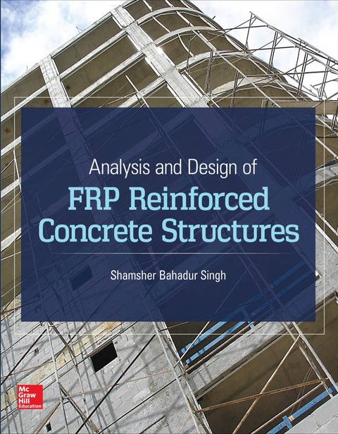 Book Analysis and Design of FRP Reinforced Concrete Structures free