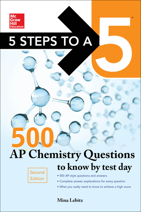 Book McGraw-Hill Education 500 AP Chemistry Questions to Know by Test Day, 2nd edition (Mcgraw Hill's 500 Questions to Know by Test Day) free
