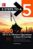 Book 5 Steps to a 5 500 Ap Us History Questions to Know by Test Day, 2nd edition (Mcgraw Hill's 500 Questions to Know by Test Day) free