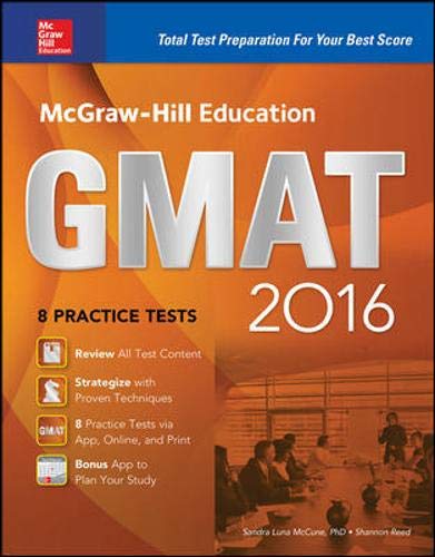 Book McGraw-Hill Education GMAT 2016: Strategies + 8 Practice Tests + 11 Videos + 2 Apps (Mcgraw Hill Education Gmat Premium) free