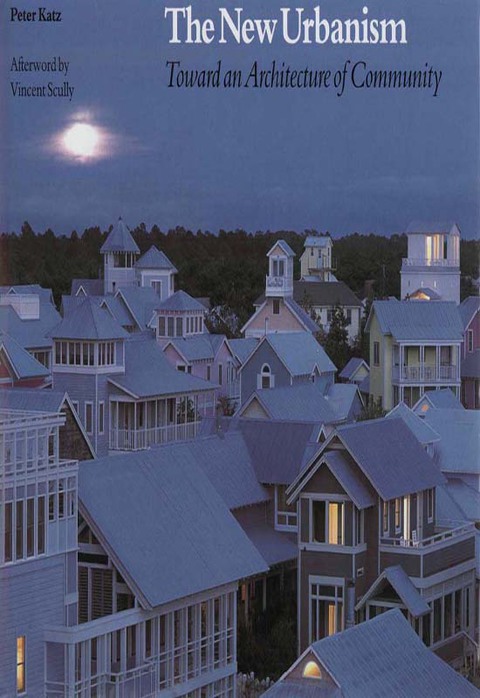 Book The New Urbanism: Toward an Architecture of Community free