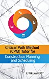 Book Critical Path Method (CPM) Tutor for Construction Planning and Scheduling free