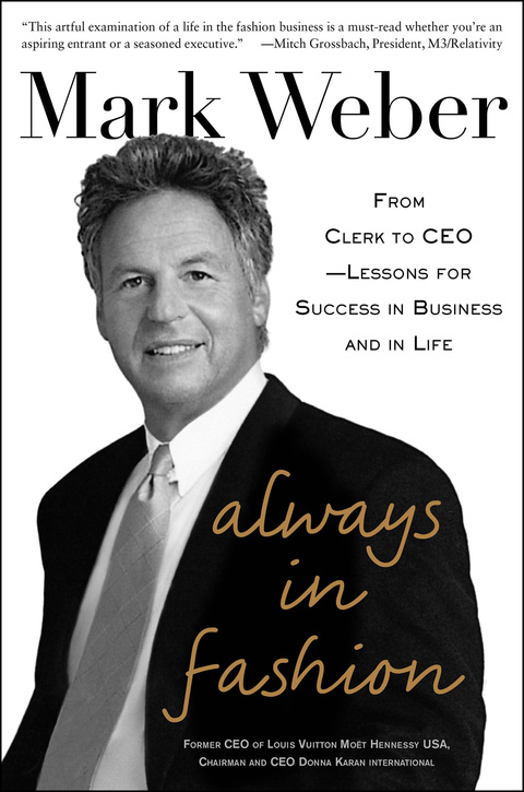 Book Always In Fashion: From Clerk to CEO -- Lessons for Success in Business and in Life free