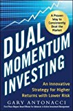 Book Dual Momentum Investing: An Innovative Strategy for Higher Returns with Lower Risk free